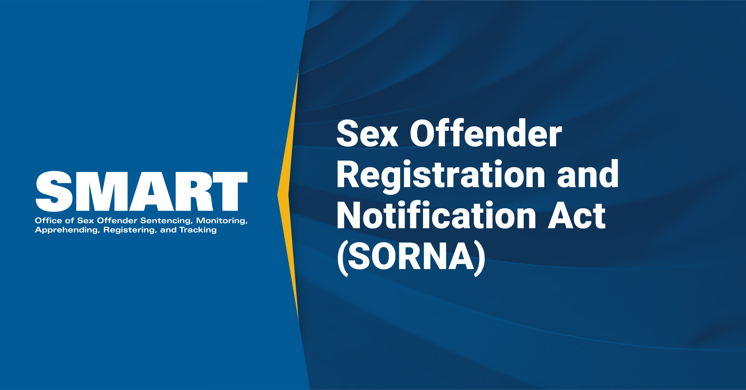 Current Law | Office of Sex Offender Sentencing, Monitoring, Apprehending,  Registering, and Tracking